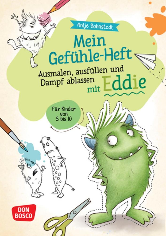 Vorderes Coverbild Mein Gefühle-Heft. Ausmalen, ausfüllen und Dampf ablassen mit Eddie
