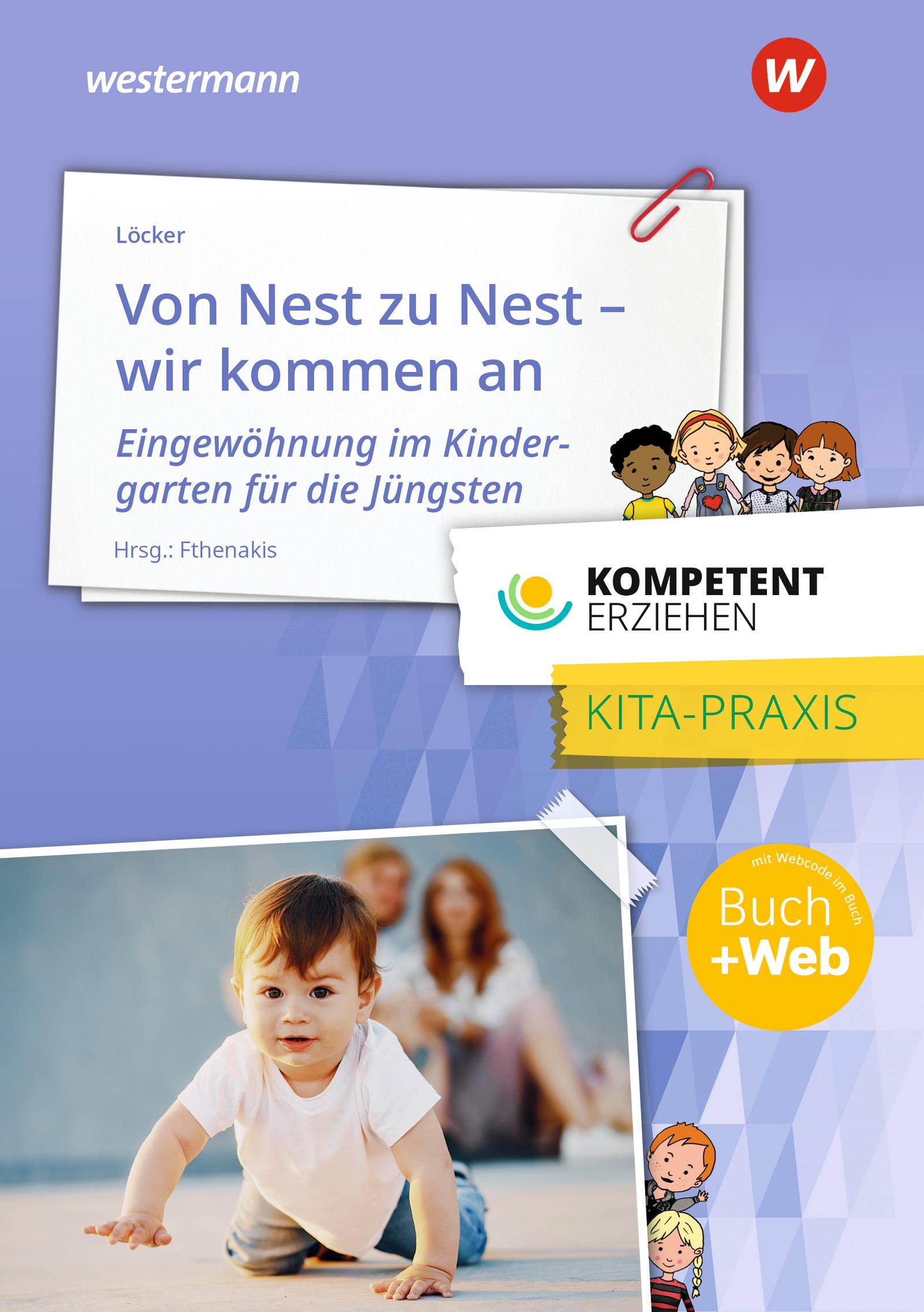 Vorderes Coverbild Kompetent erziehen. Von Nest zu Nest - Wir kommen an Praxisband