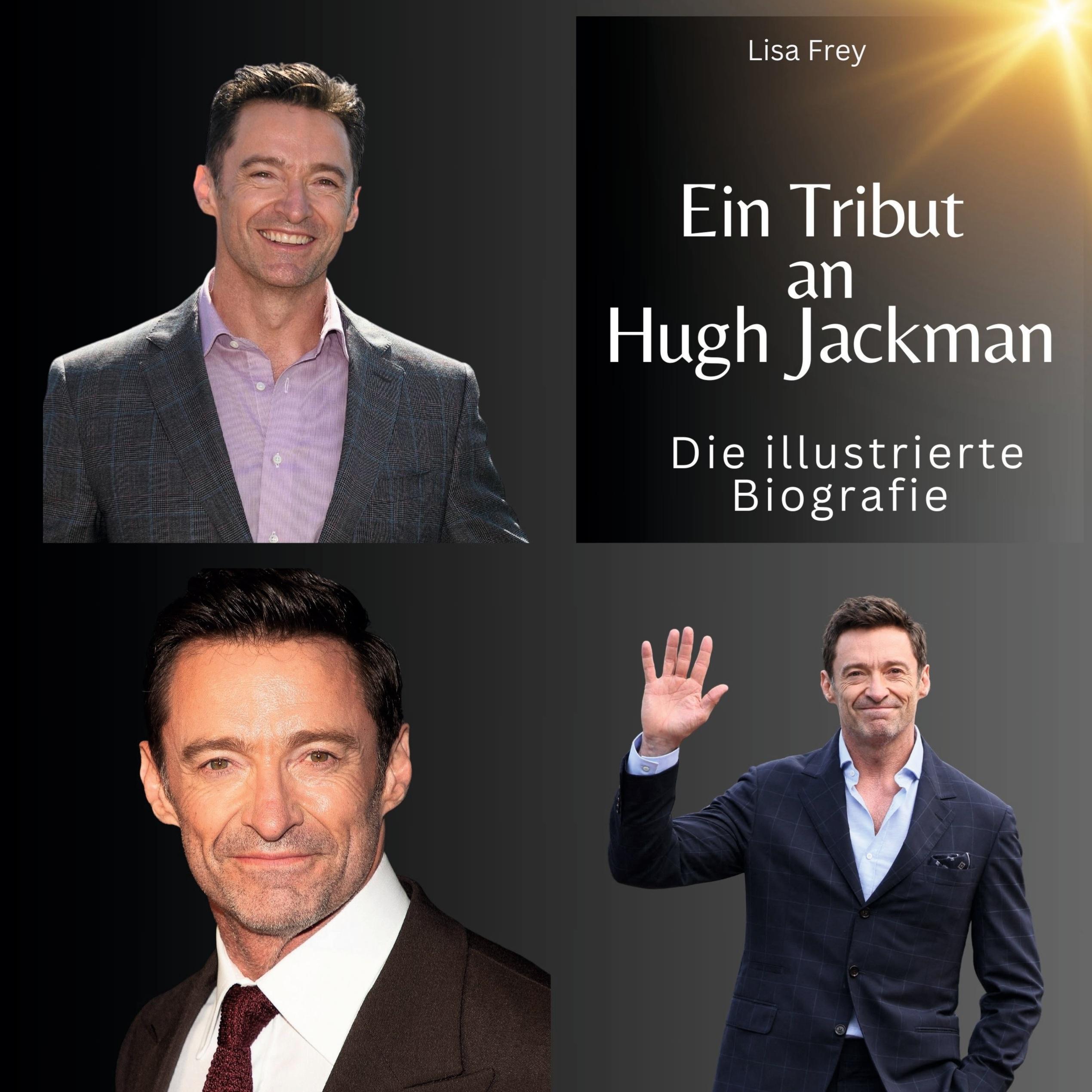 Vorderes Coverbild Ein Tribut an <br> Hugh Jackman