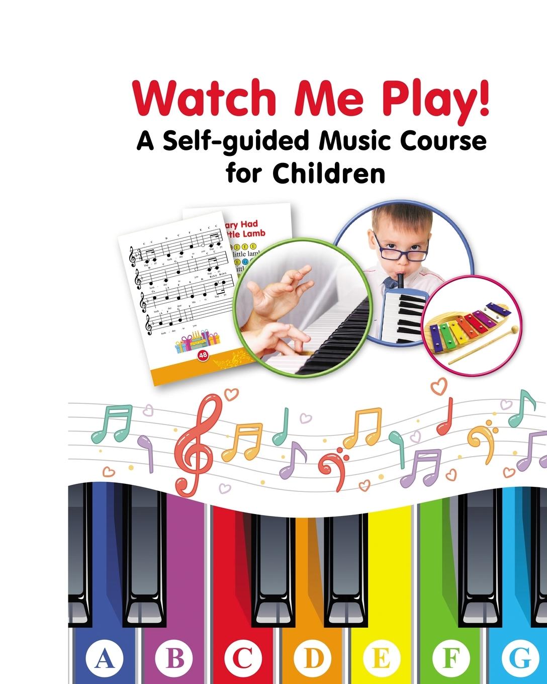 Vorderes Coverbild Watch Me Play! A Self-guided Music Course for Children