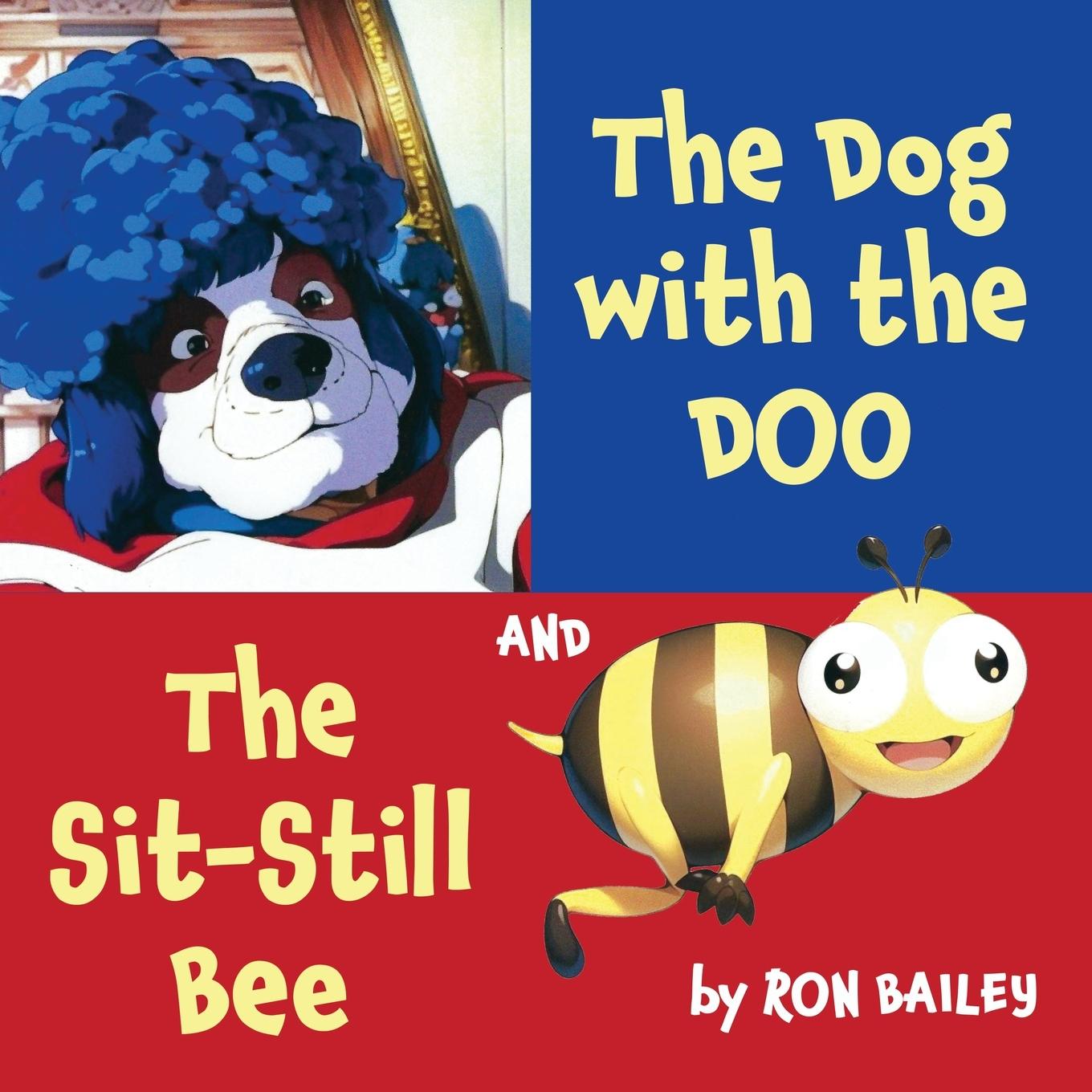 Vorderes Coverbild The Dog with the Doo and The Sit-Still Bee