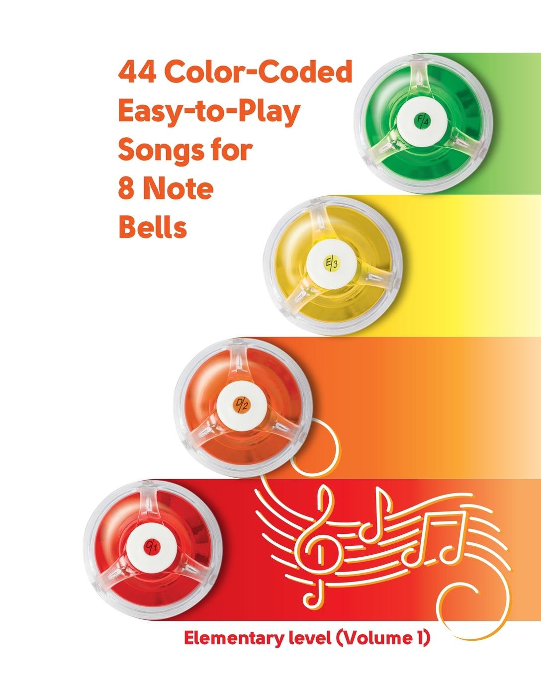 Vorderes Coverbild 44 Color-Coded Easy-to-Play Songs for 8 Note Bell Set