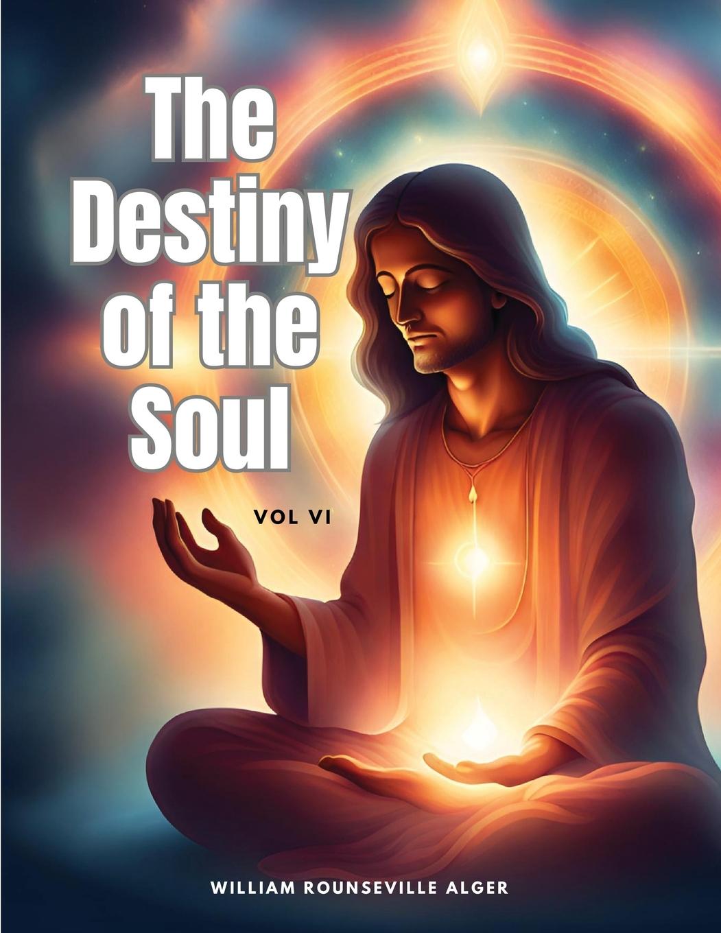 Vorderes Coverbild The Destiny of the Soul, Vol VI