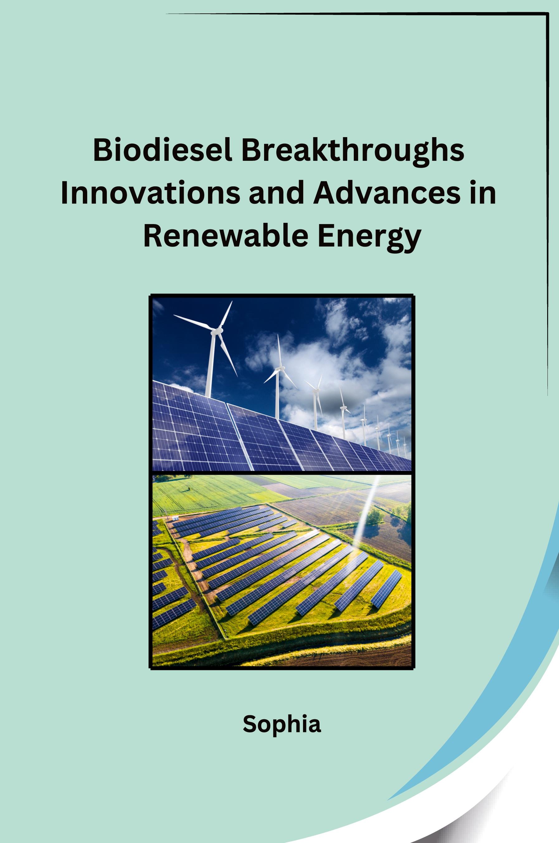 Vorderes Coverbild Biodiesel Breakthroughs Innovations and Advances in Renewable Energy