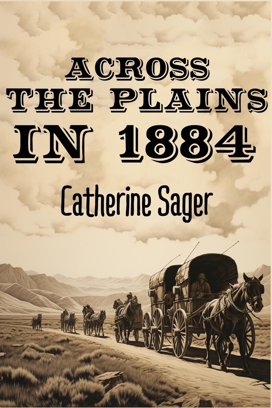 Vorderes Coverbild Across the Plains in 1884