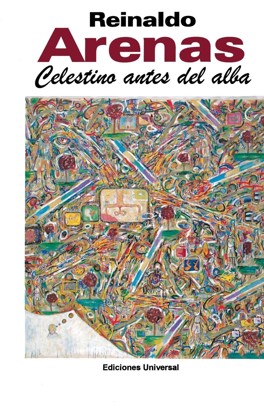 Vorderes Coverbild CELESTINO ANTES DEL ALBA. Primera novela del escritor cubano,