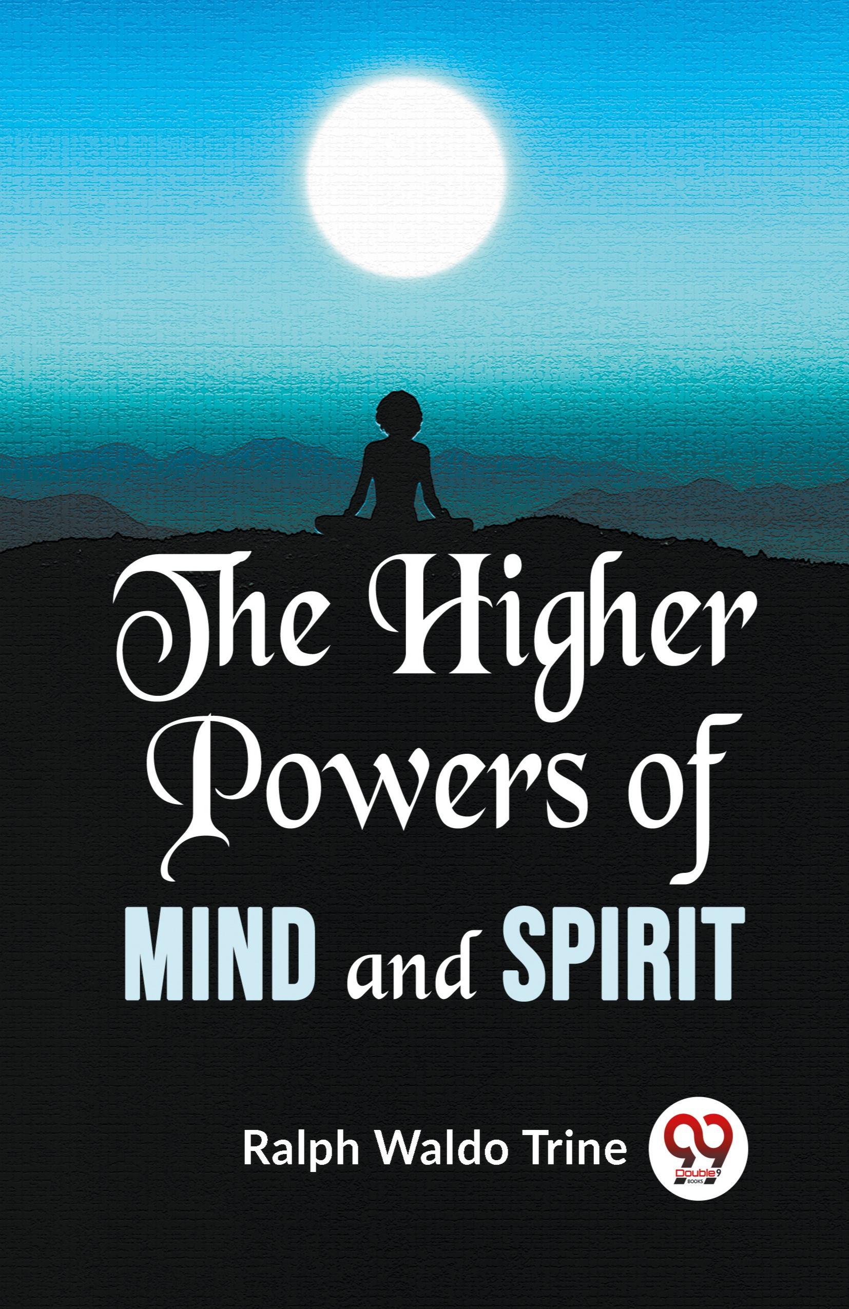 Vorderes Coverbild The Higher Powers Of Mind And Spirit