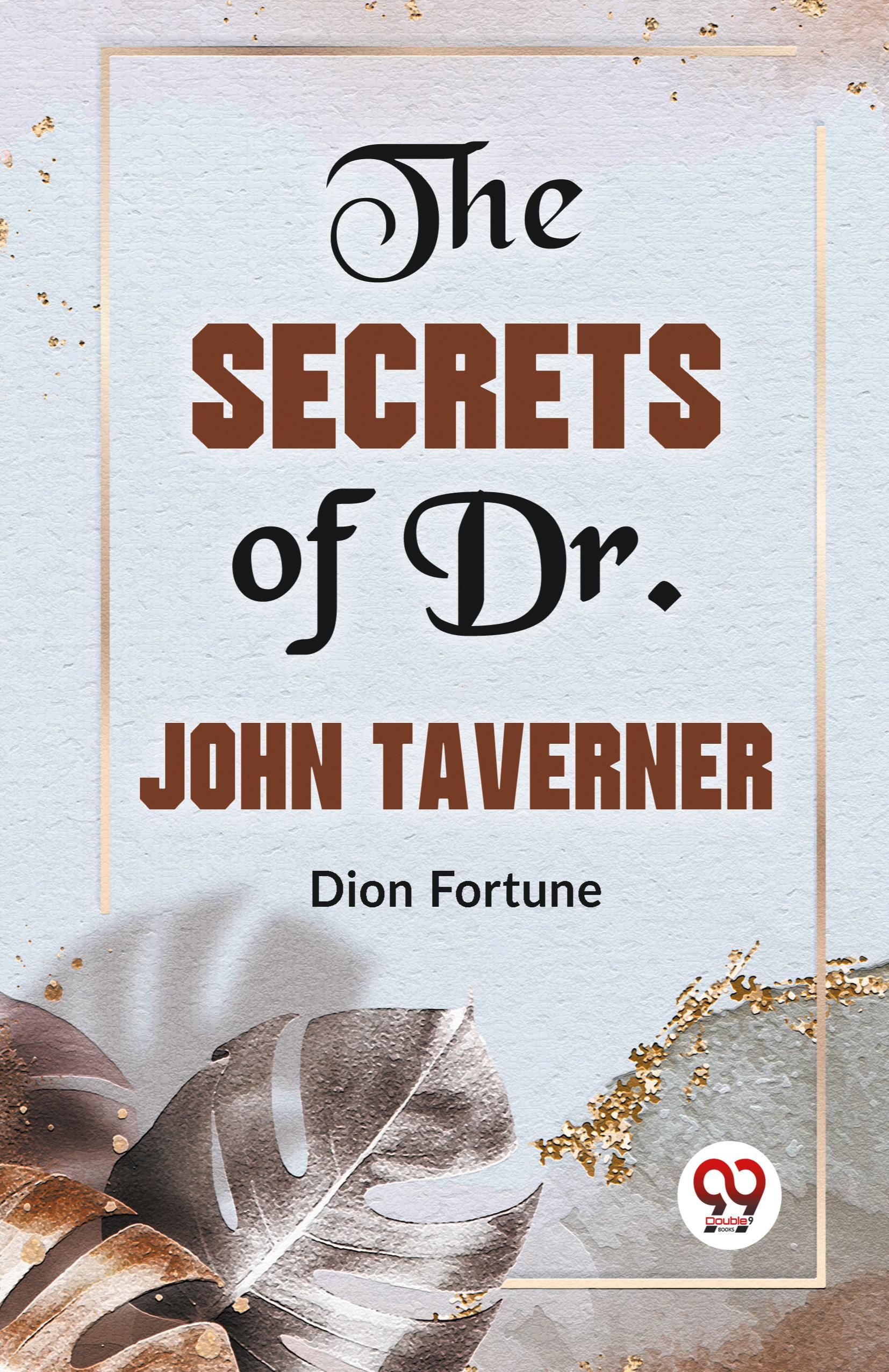 Vorderes Coverbild The Secrets Of Dr. John Taverner