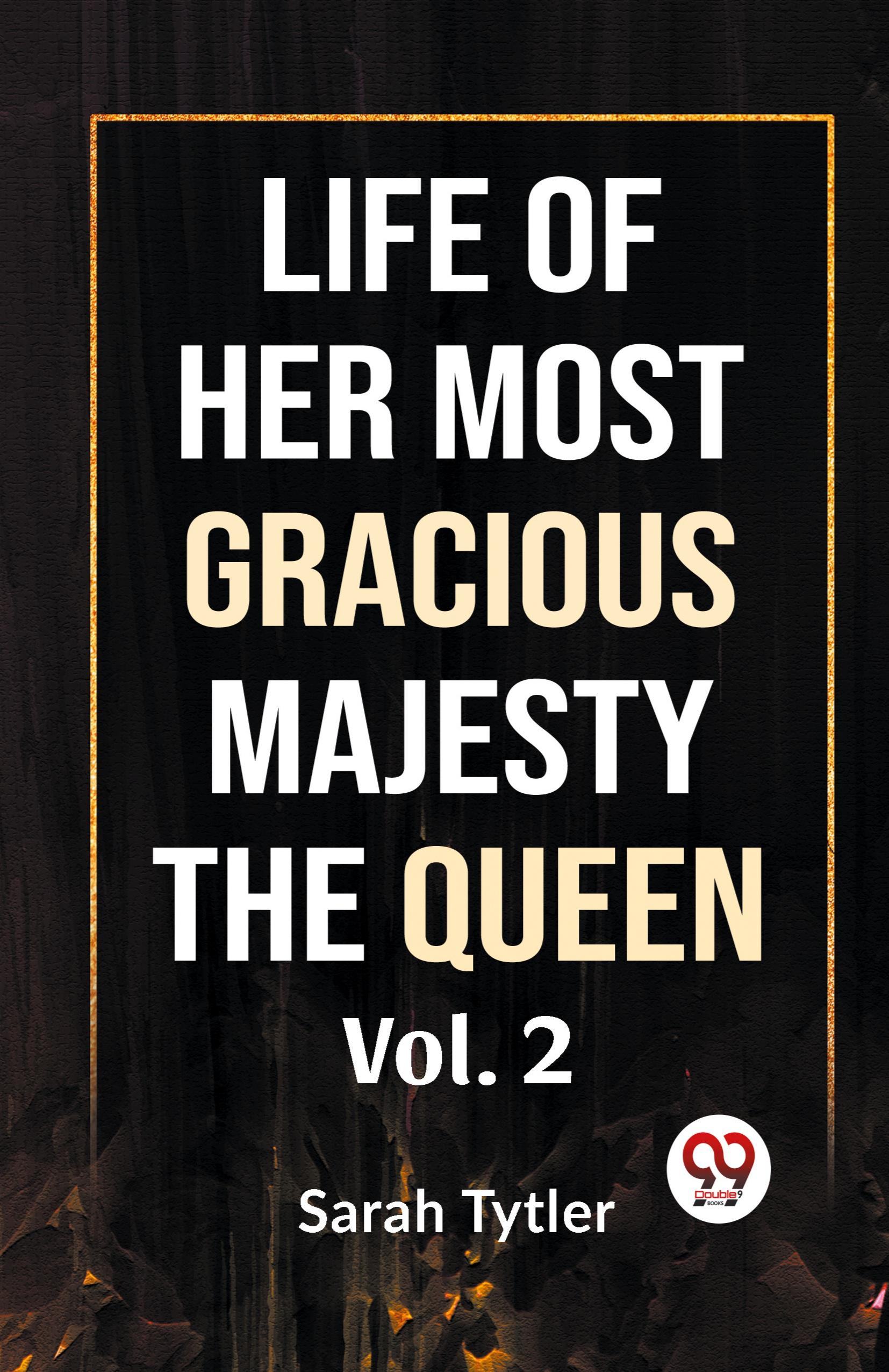 Vorderes Coverbild Life Of Her Most Gracious Majesty The Queen Vol.2