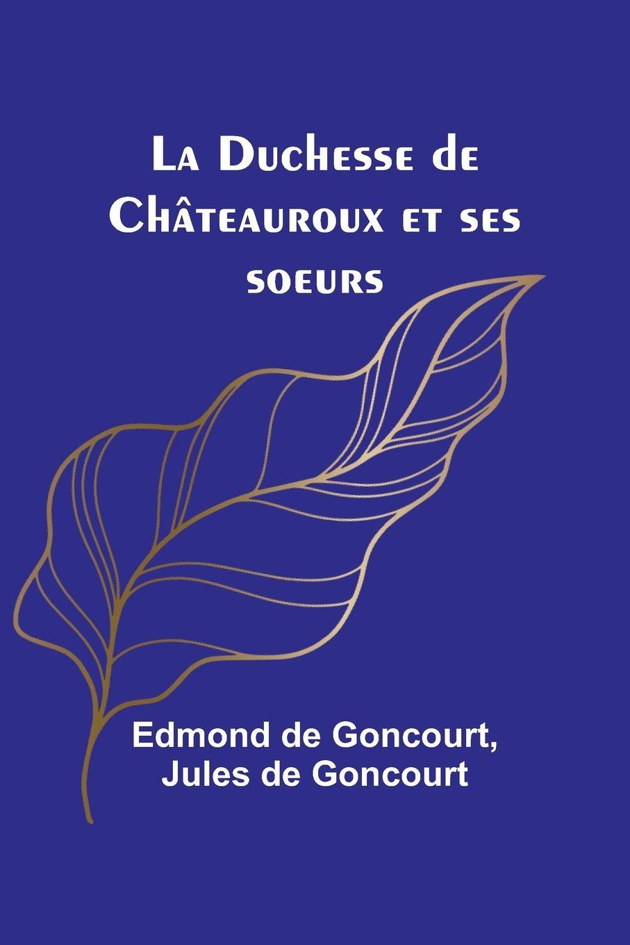 Vorderes Coverbild La Duchesse de Châteauroux et ses soeurs