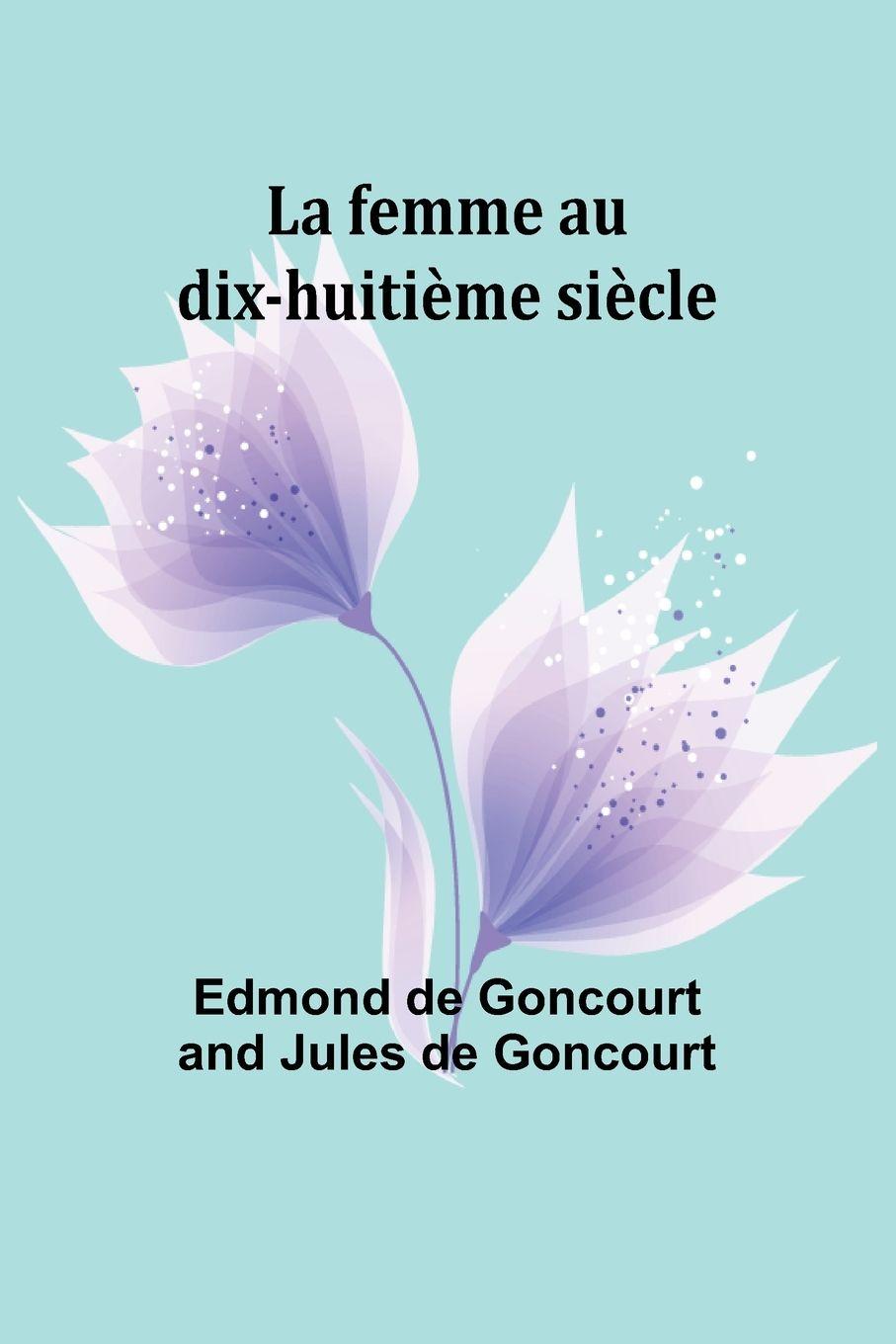 Vorderes Coverbild La femme au dix-huitième siècle