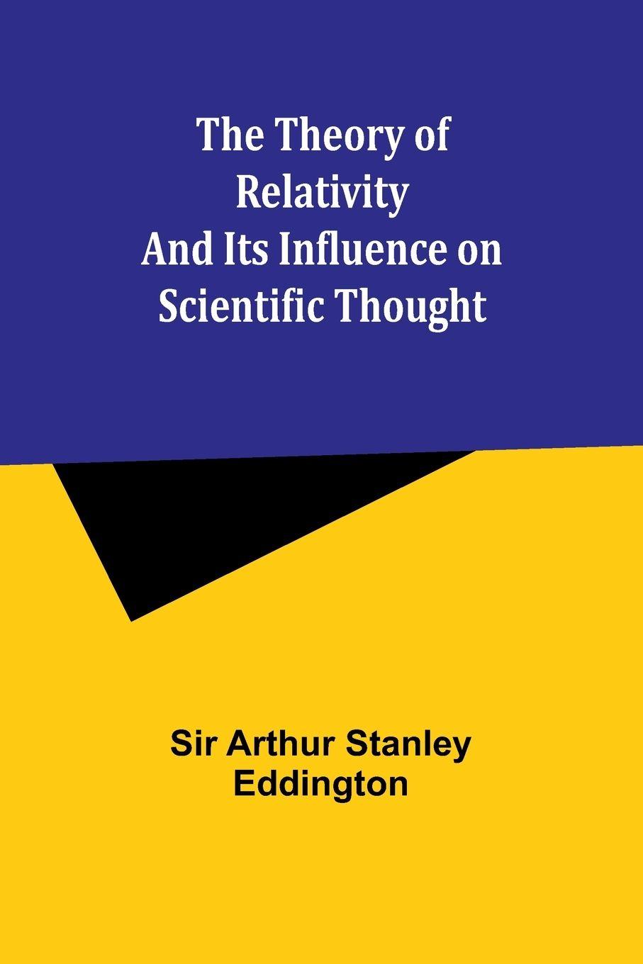 Vorderes Coverbild The theory of relativity and its influence on scientific thought