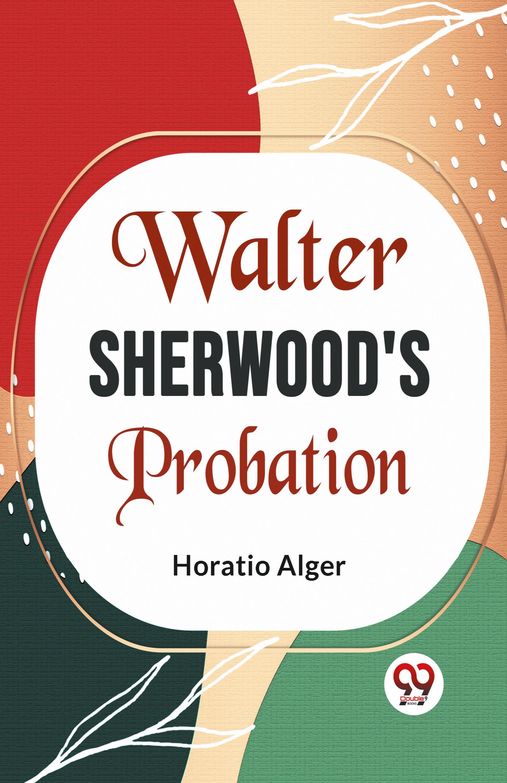 Vorderes Coverbild Walter Sherwood'S Probation