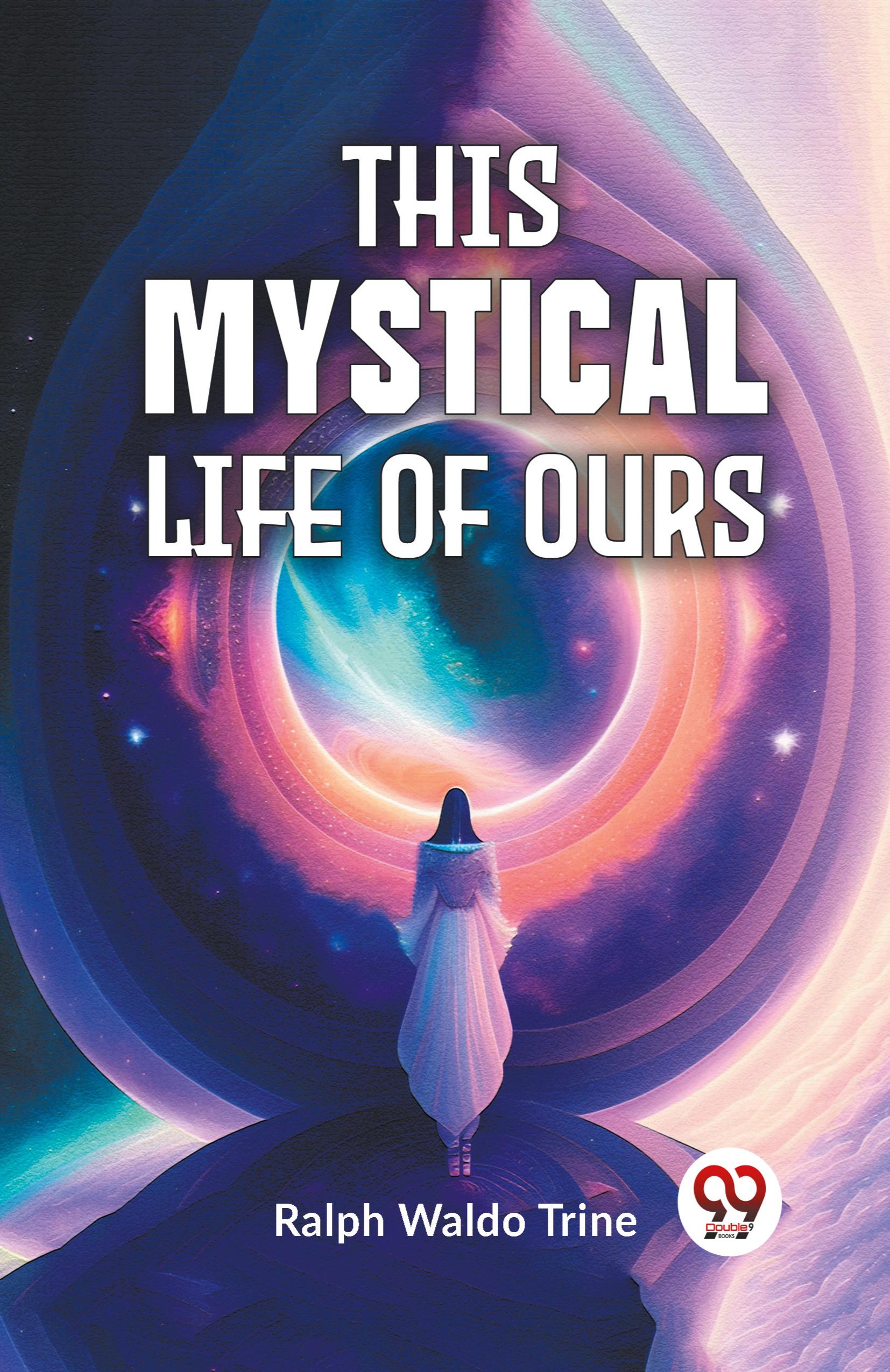 Vorderes Coverbild This Mystical Life Of Ours