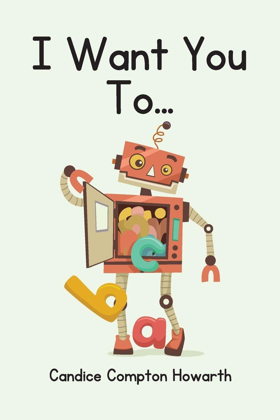 Vorderes Coverbild I Want You To...