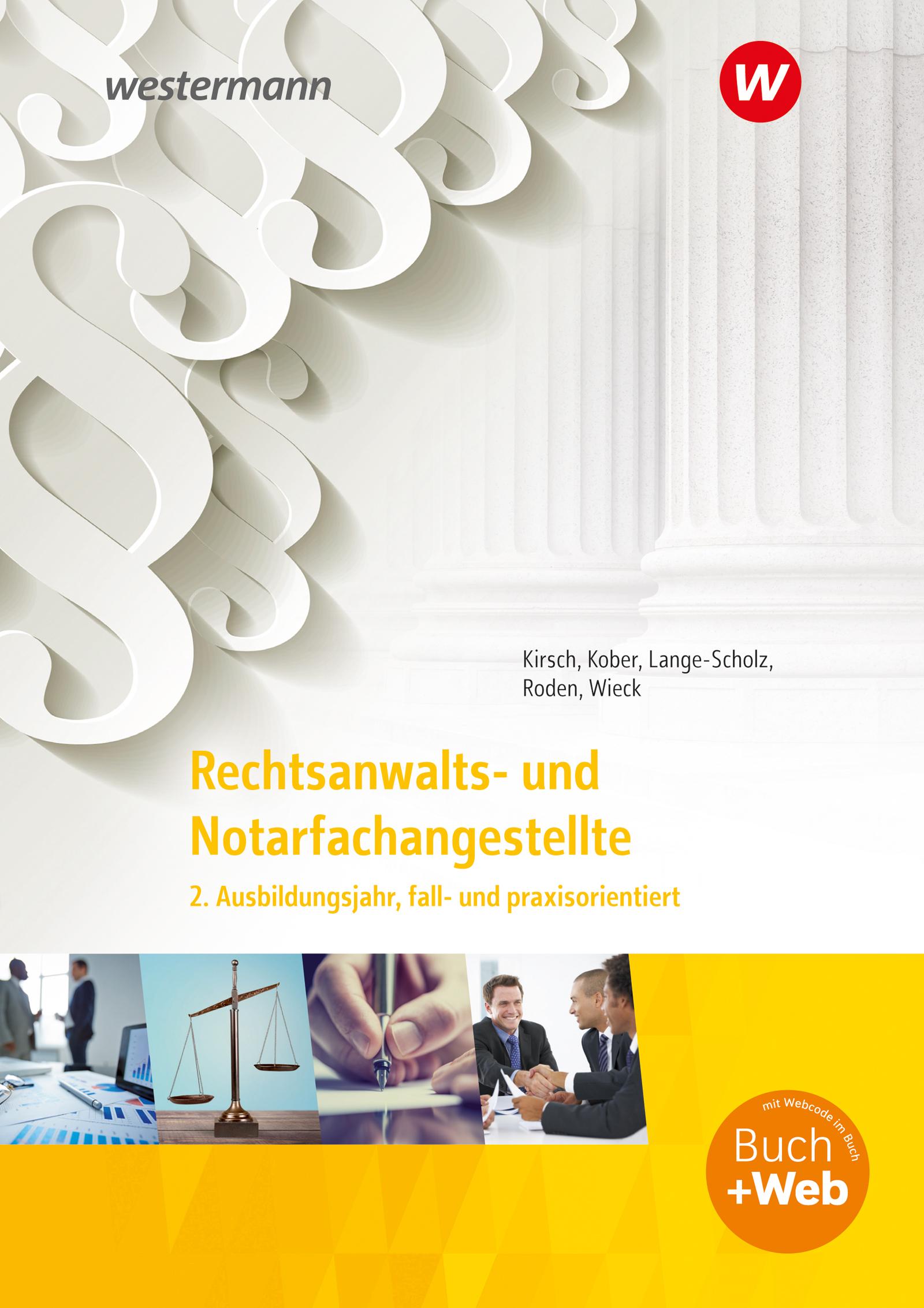 Vorderes Coverbild Rechtsanwalts- und Notarfachangestellte. 2. Ausbildungsjahr,. fall- und praxisorientiert: Schulbuch