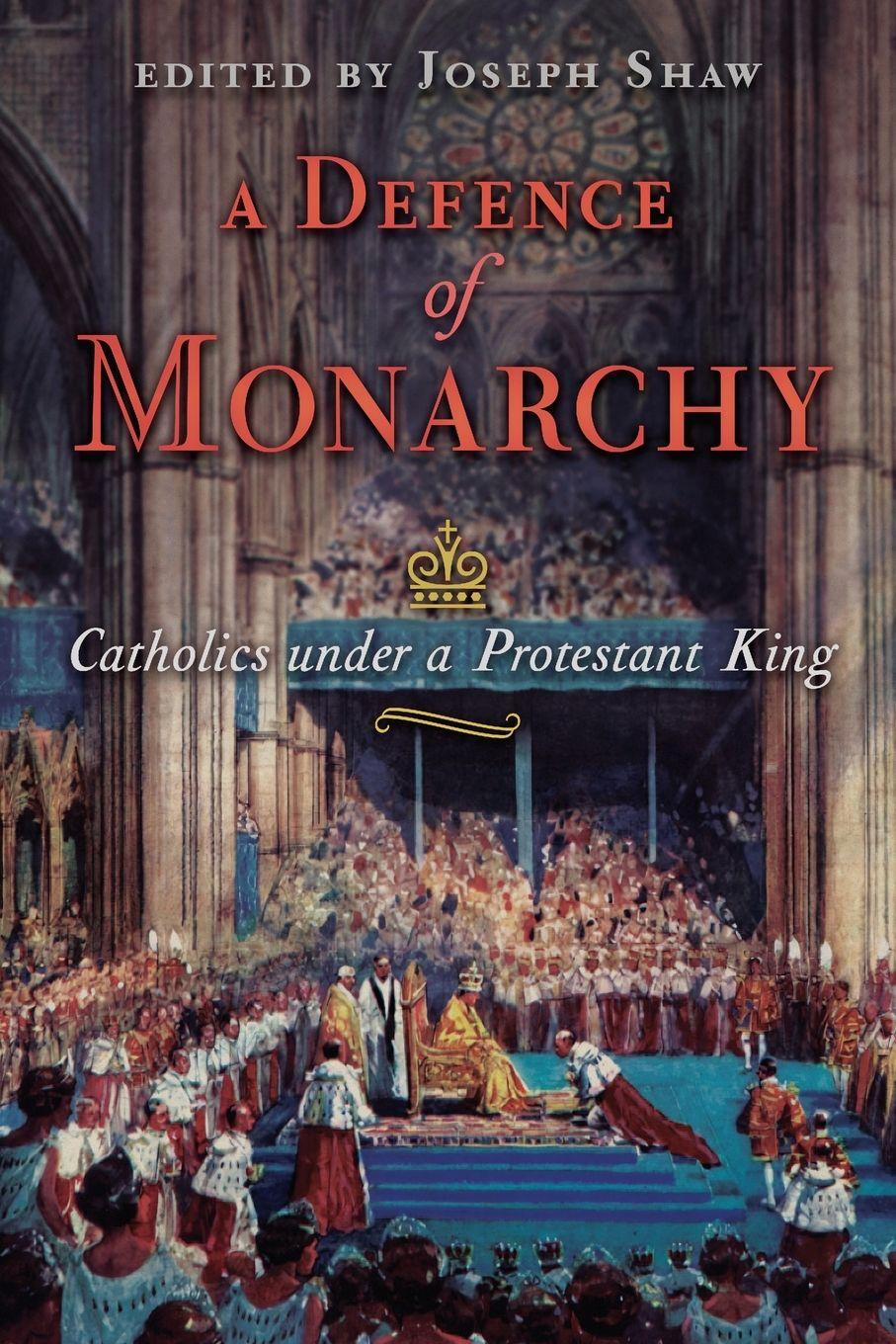 Vorderes Coverbild A Defence of Monarchy