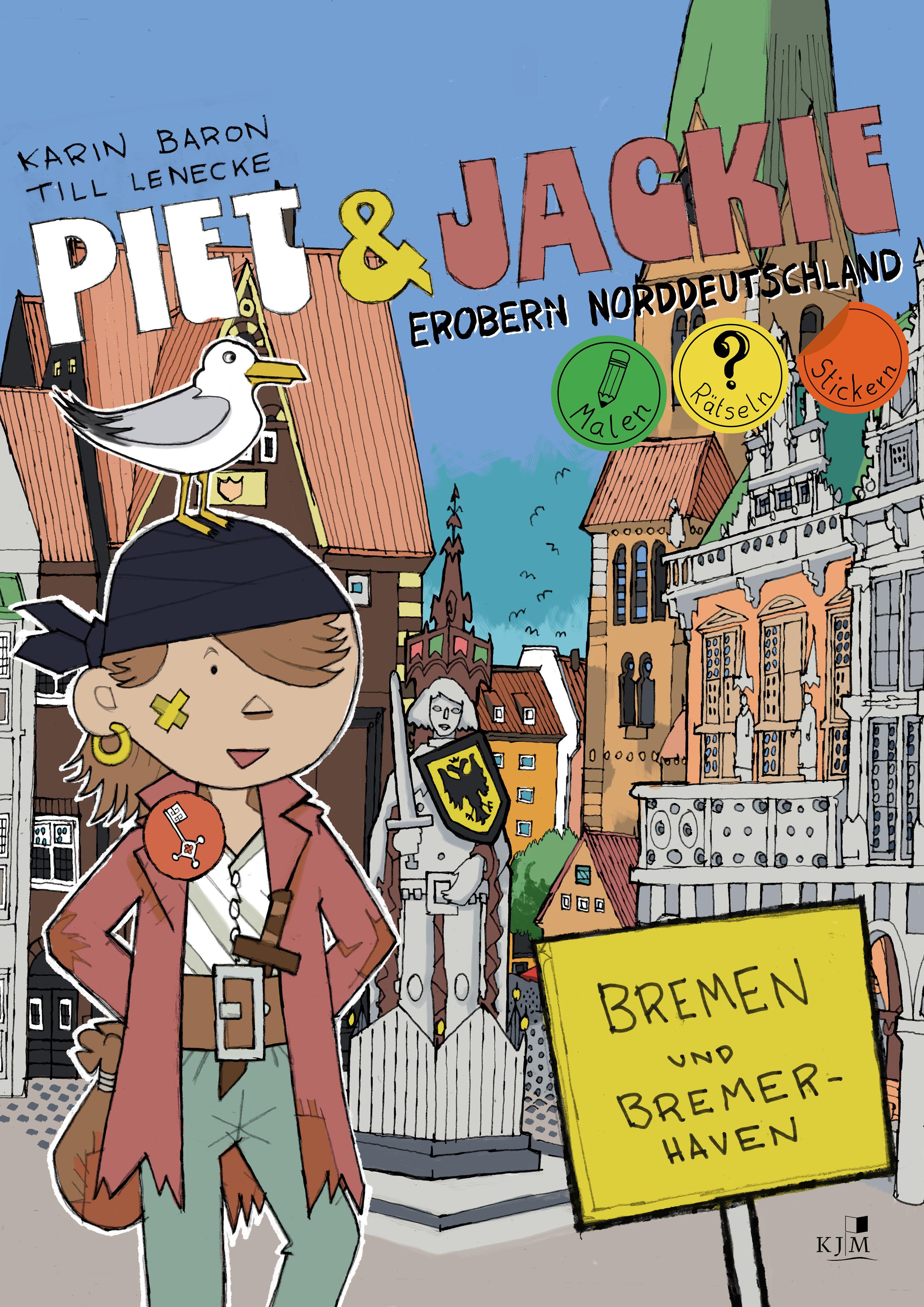 Vorderes Coverbild Piet und Jackie erobern Bremen und Bremerhaven