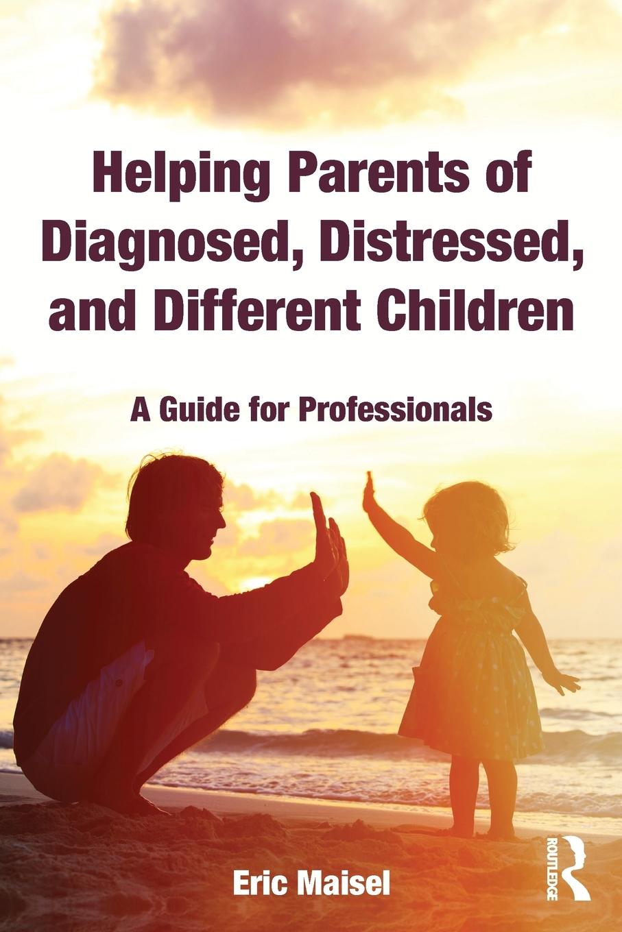 Vorderes Coverbild Helping Parents of Diagnosed, Distressed, and Different Children