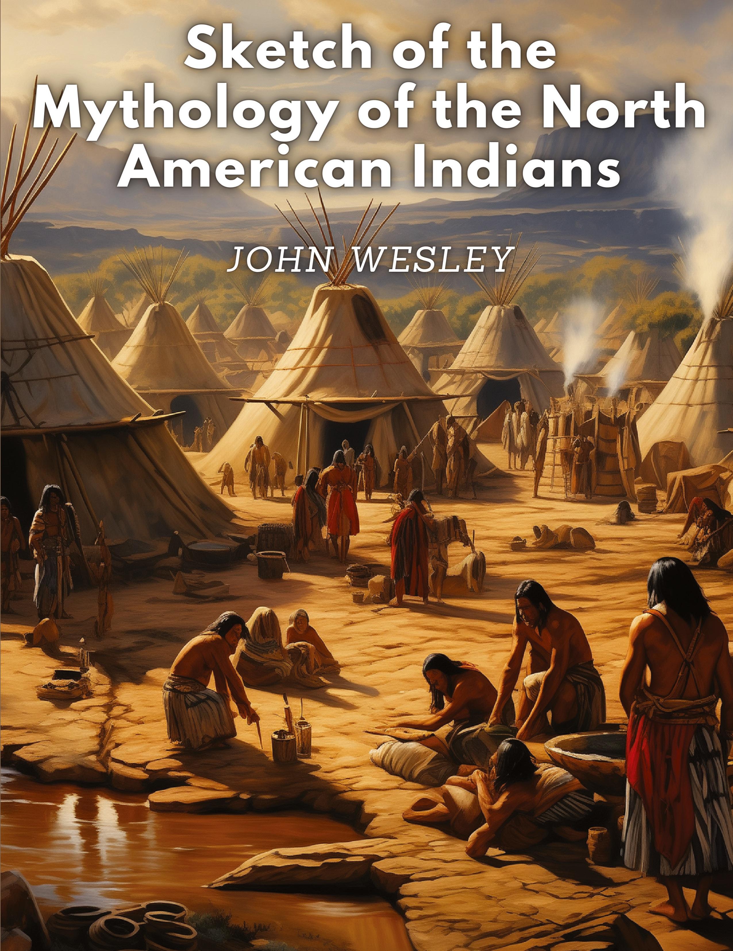Vorderes Coverbild Sketch of the Mythology of the North American Indians