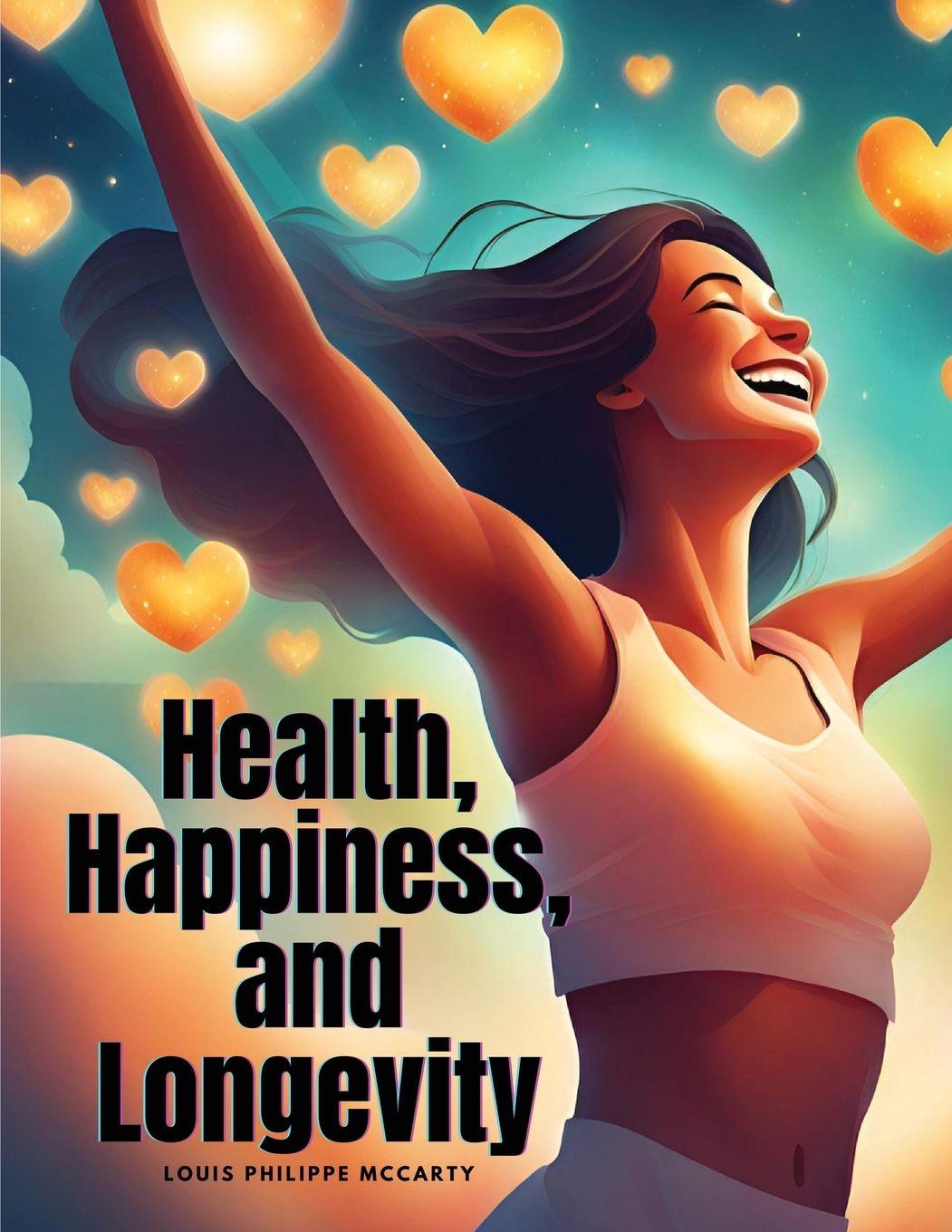 Vorderes Coverbild Health, Happiness, and Longevity