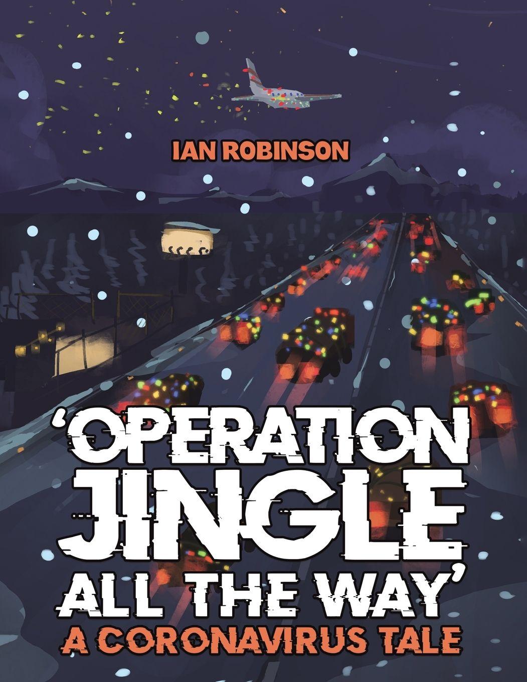 Vorderes Coverbild 'Operation Jingle All The Way' - A Coronavirus Tale