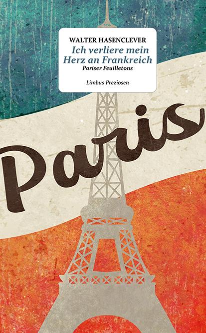 Vorderes Coverbild Ich verliere mein Herz an Frankreich