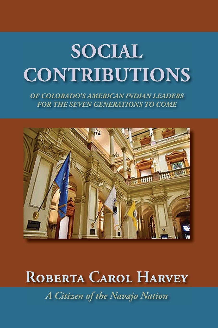 Vorderes Coverbild Social Contributions of Colorado's American Indian Leaders For the Seven Generations to Come