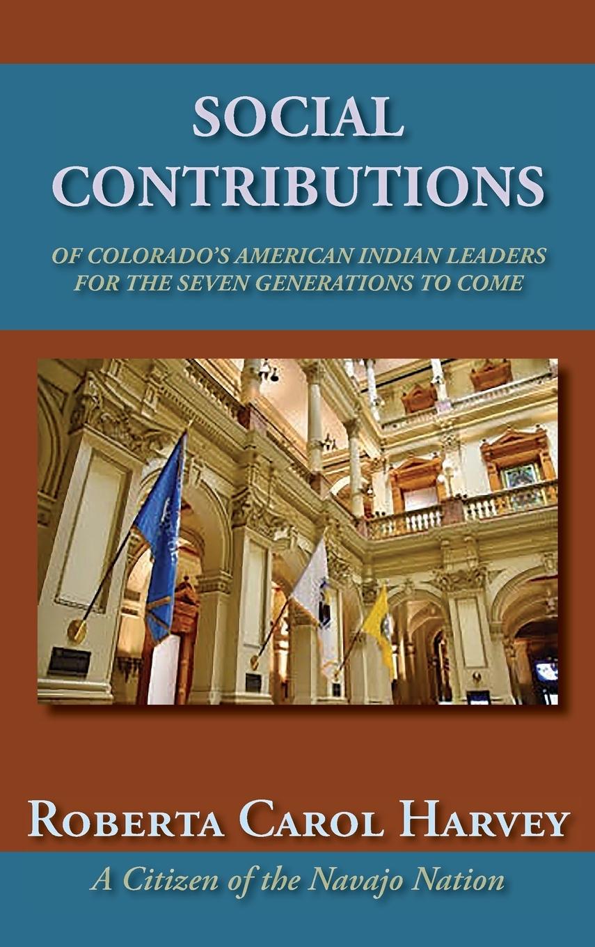 Vorderes Coverbild Social Contributions of Colorado's American Indian Leaders For the Seven Generations to Come