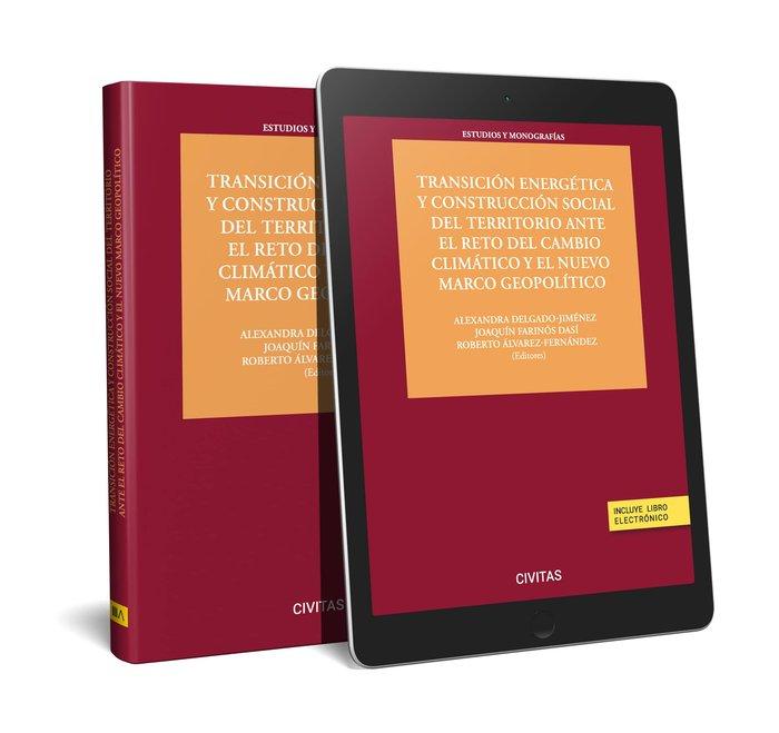 Vorderes Coverbild Transición energética y construcción social del territorio ante el reto del cambio climático y el nuevo marco geopolítico (Papel + e-book)
