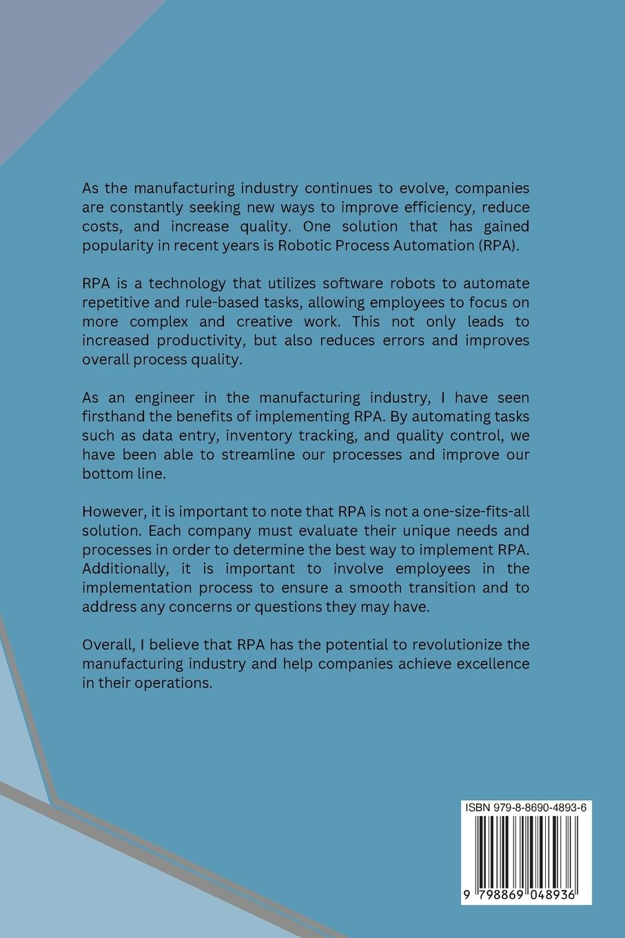 Rückseitencover Achieving Excellence in Manufacturing through Robotic Process Automation An Engineer's Perspective