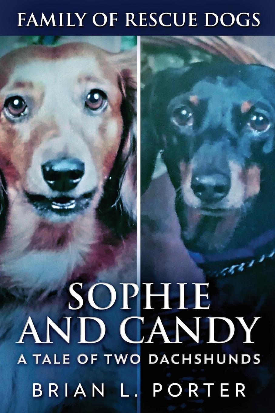 Vorderes Coverbild Sophie and Candy - A Tale of Two Dachshunds