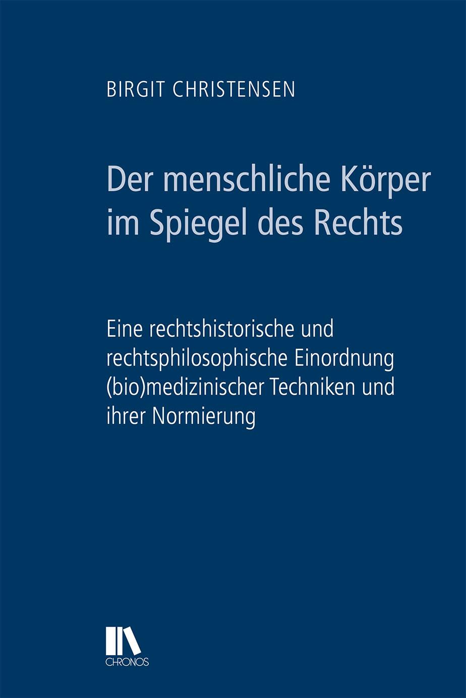 Vorderes Coverbild Der menschliche Körper im Spiegel des Rechts