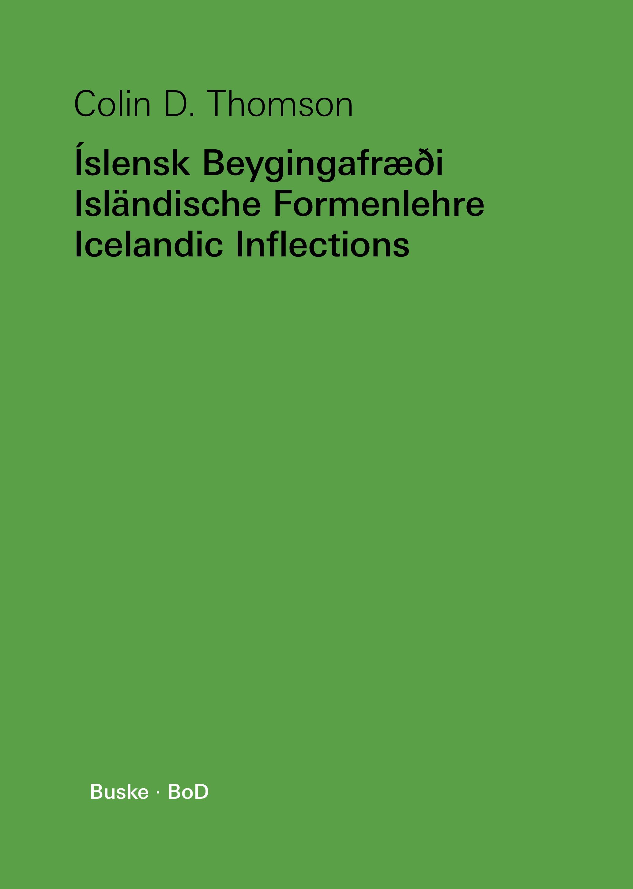 Vorderes Coverbild Íslensk Beygingafræði - Isländische Formenlehre - Icelandic Inflections