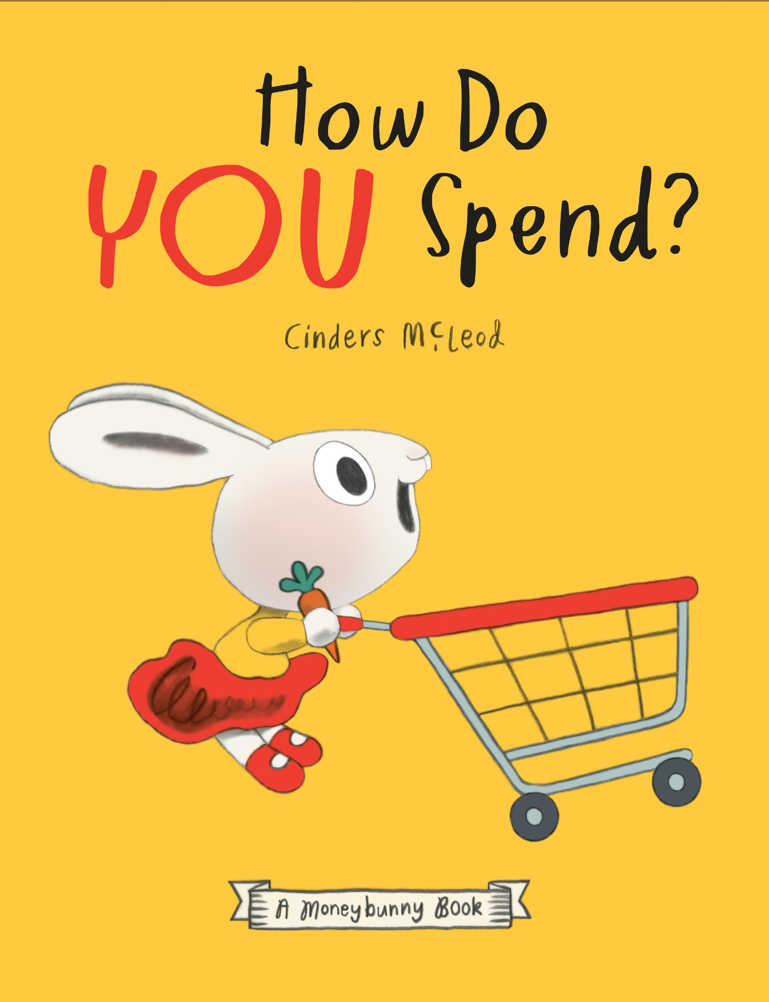 Vorderes Coverbild How Do You Spend? a Moneybunny Book