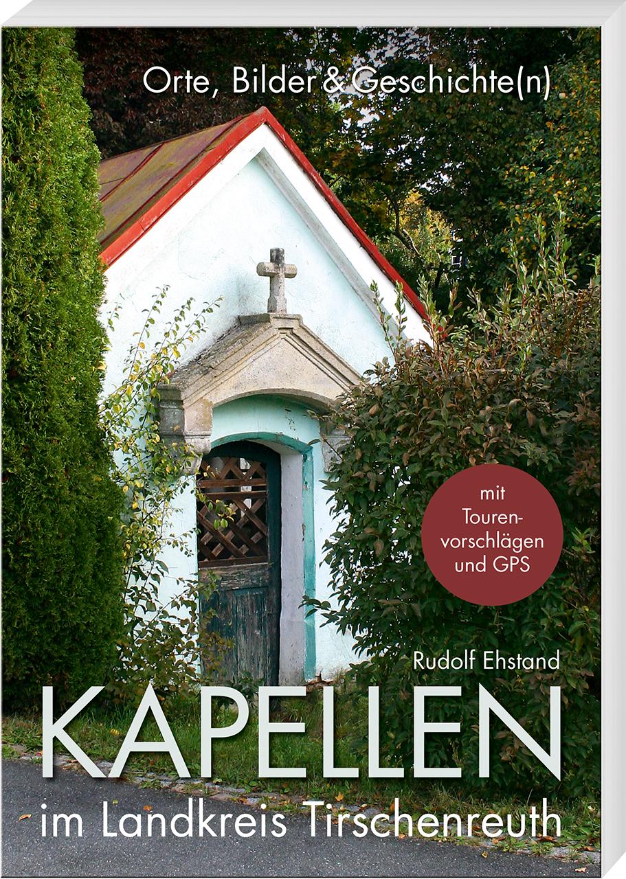 Vorderes Coverbild Kapellen im Landkreis Tirschenreuth