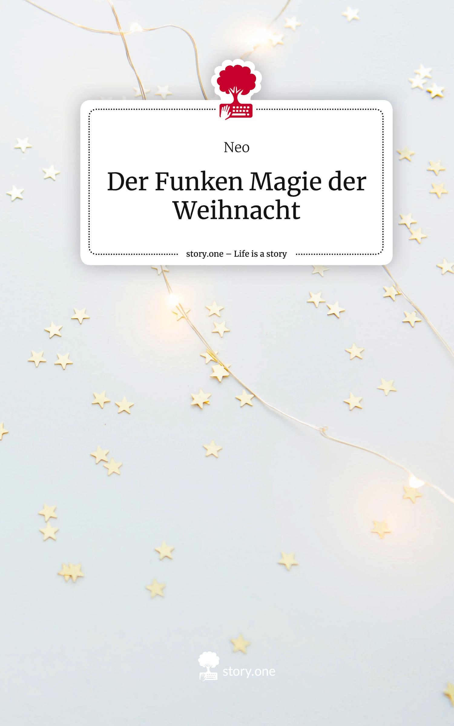 Vorderes Coverbild Der Funken Magie der Weihnacht. Life is a Story - story.one