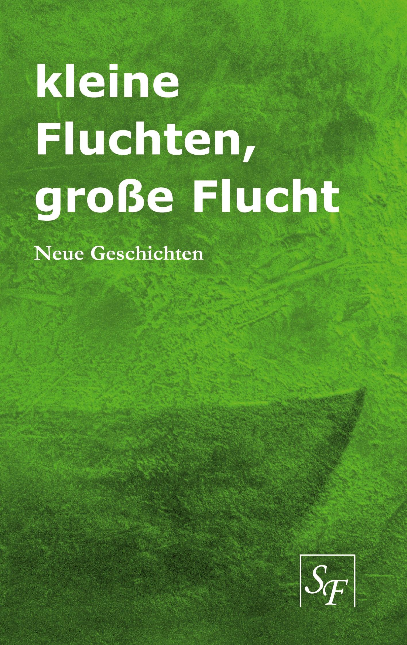 Vorderes Coverbild kleine Fluchten, große Flucht