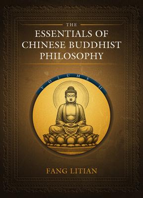 Vorderes Coverbild The Essentials of Chinese Buddhist Philosophy (Volume II)