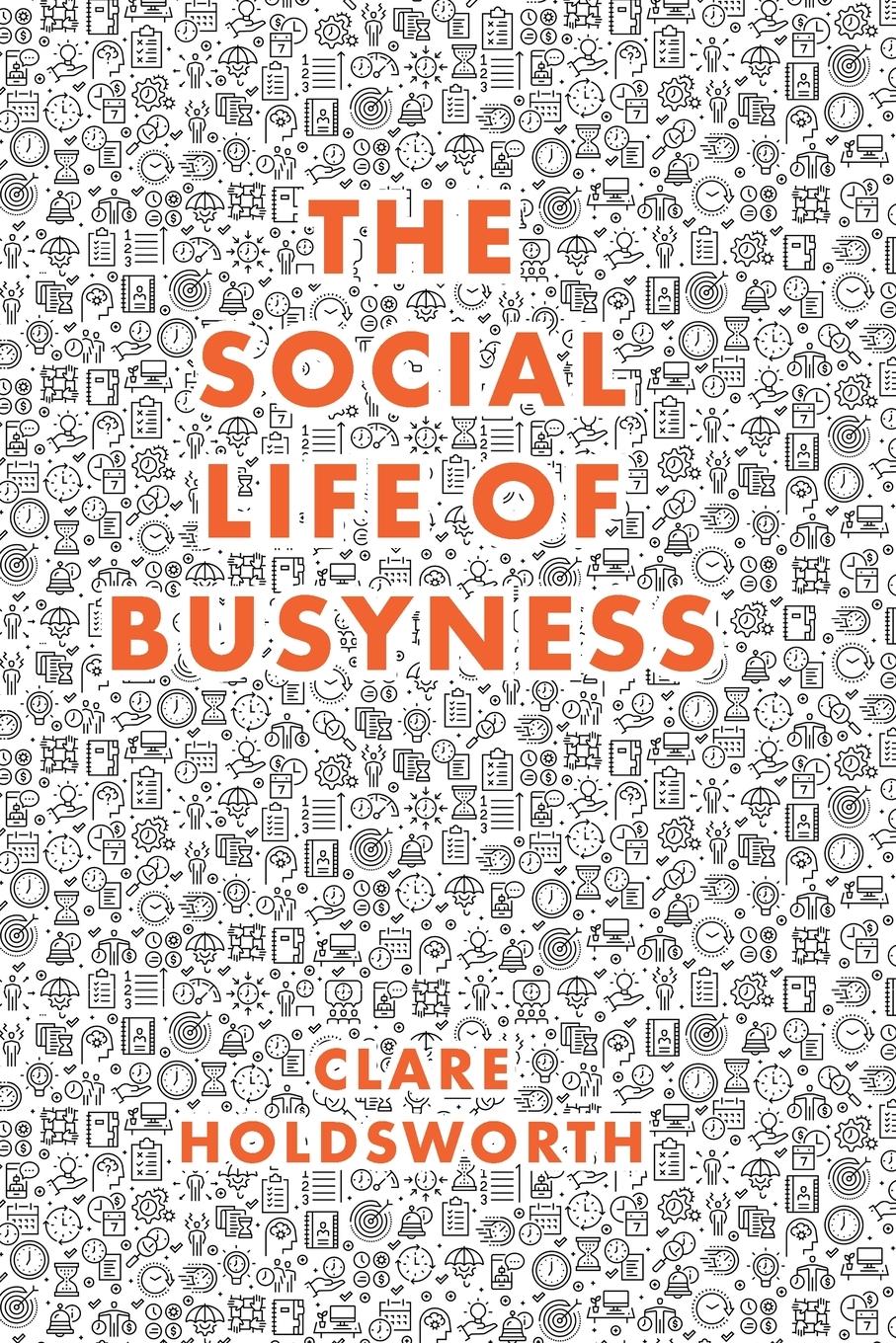 Vorderes Coverbild The Social Life of Busyness