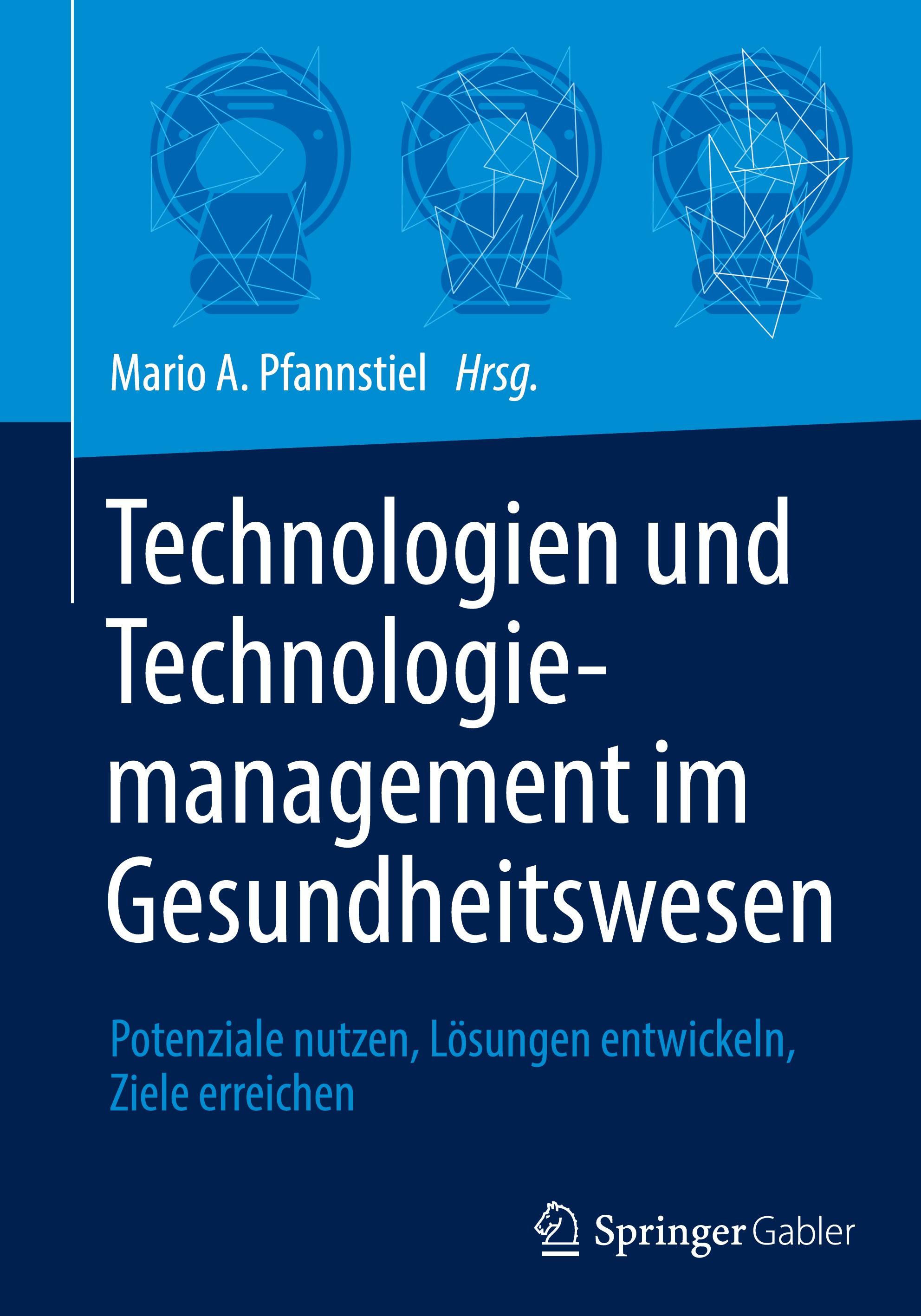 Vorderes Coverbild Technologien und Technologiemanagement im Gesundheitswesen