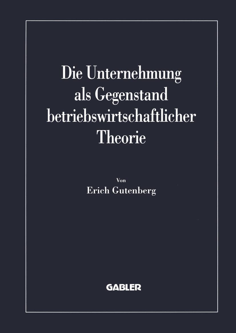 Vorderes Coverbild Die Unternehmung als Gegenstand betriebswirtschaftlicher Theorie