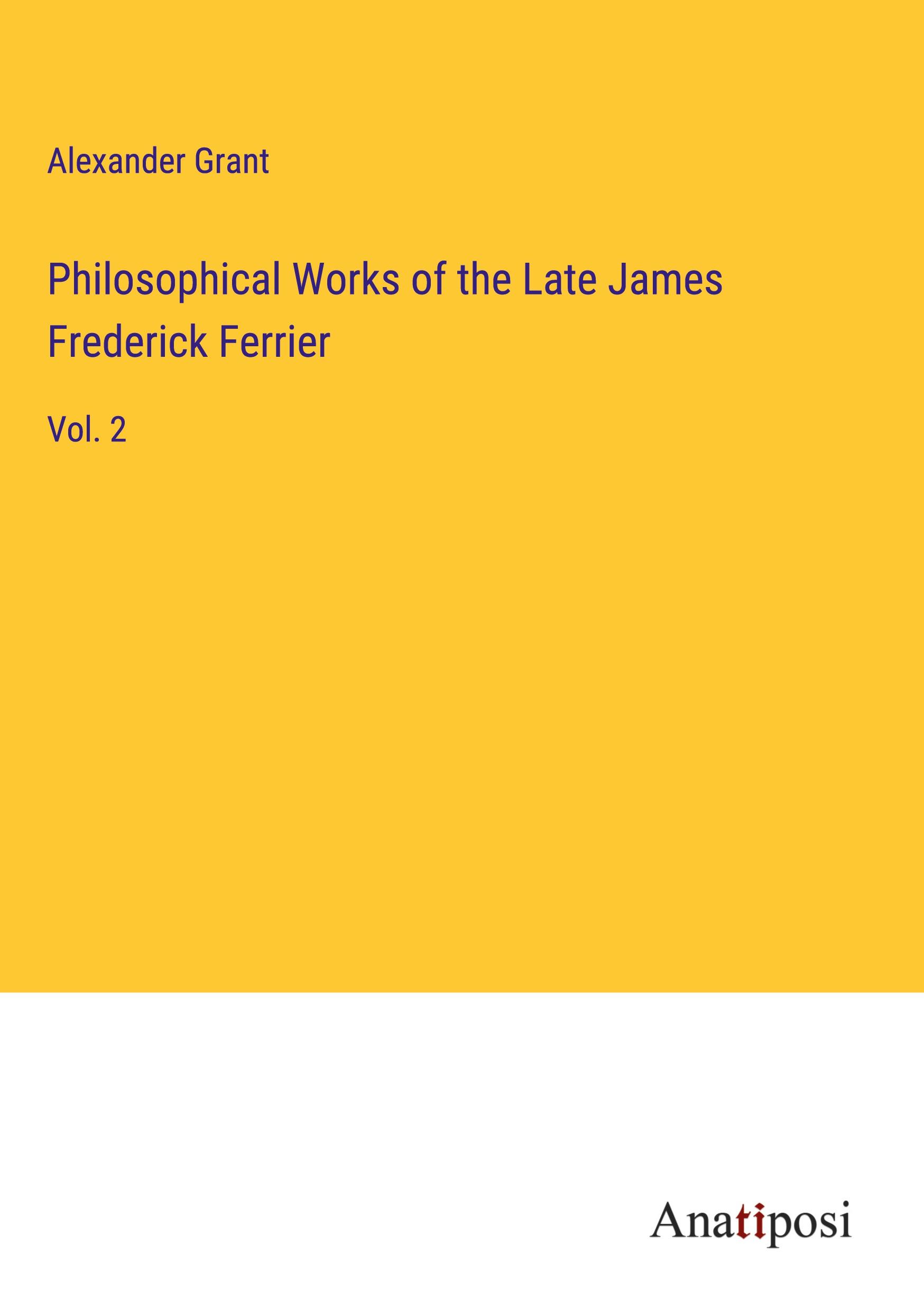 Vorderes Coverbild Philosophical Works of the Late James Frederick Ferrier