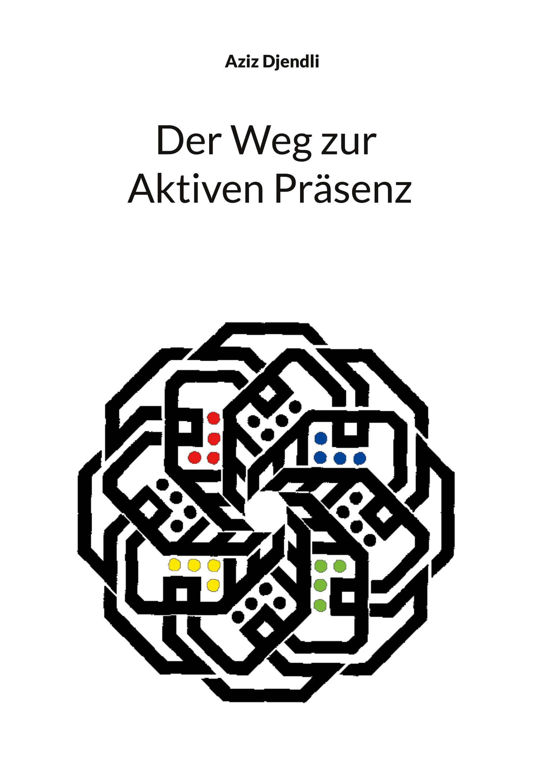 Vorderes Coverbild Der Weg zur Aktiven Präsenz