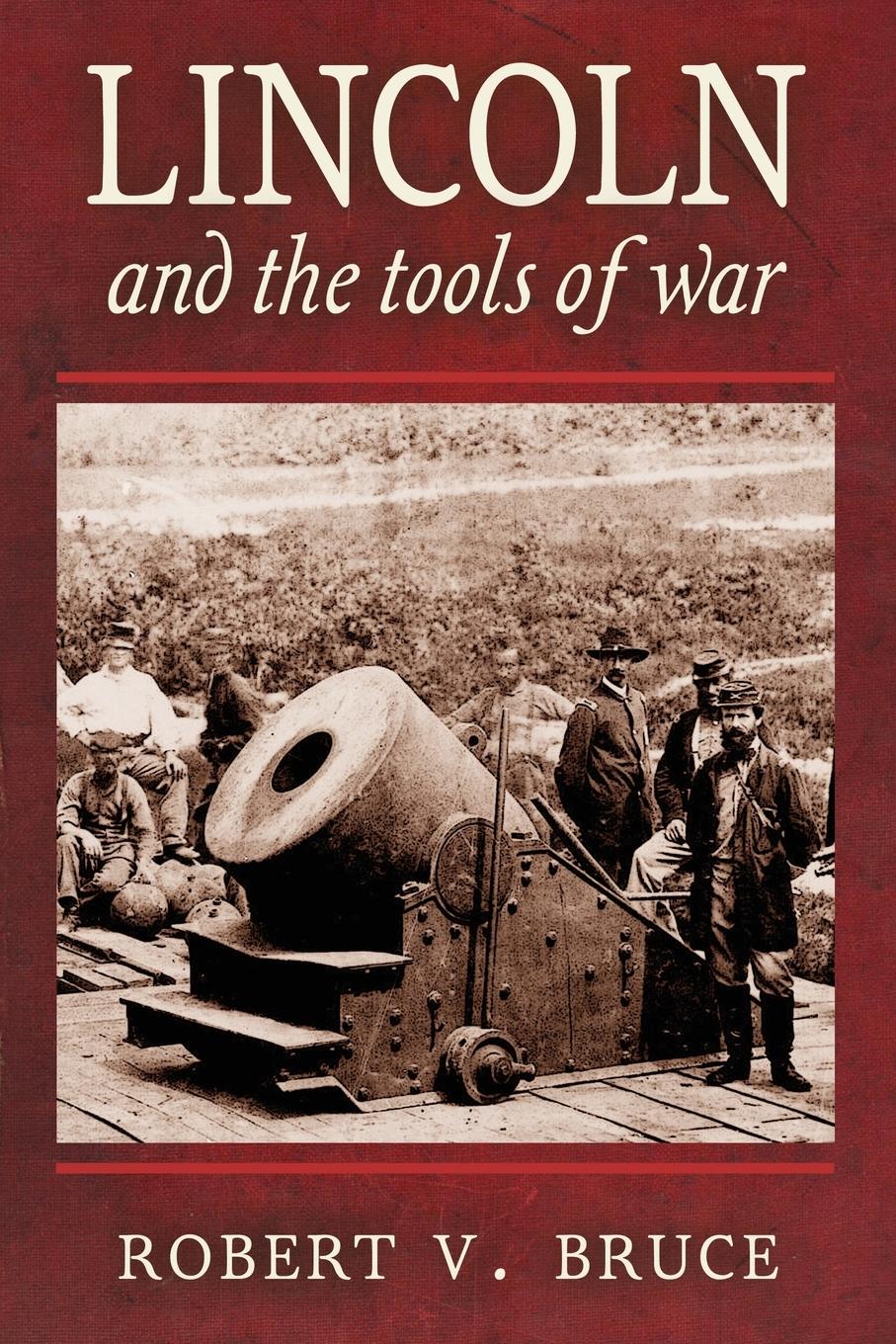 Vorderes Coverbild Lincoln and the Tools of War