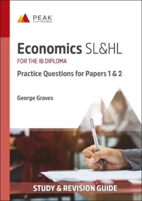 Vorderes Coverbild Economics SL&HL: Practice Questions for Papers 1 and 2