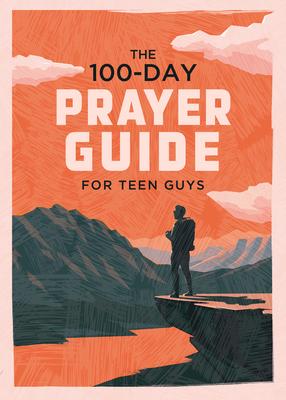 Vorderes Coverbild The 100-Day Prayer Guide for Teen Guys