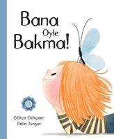 Vorderes Coverbild Bana Öyle Bakma