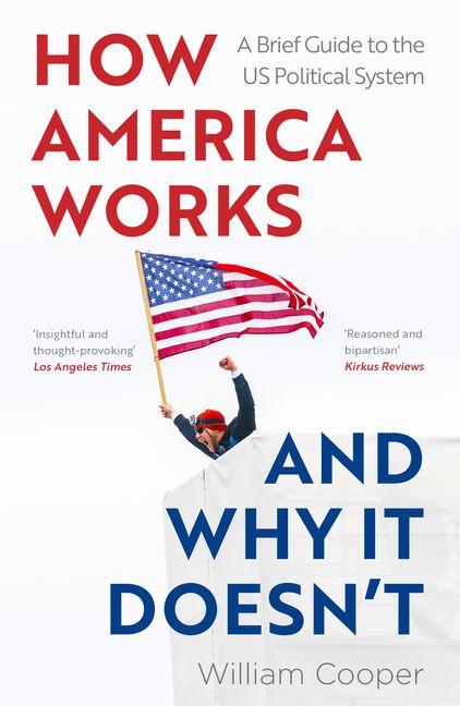 Vorderes Coverbild How America Works... and Why It Doesn't