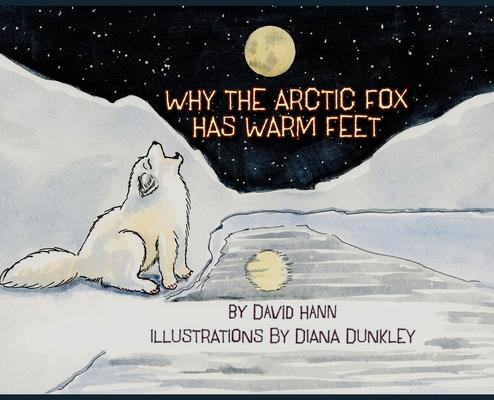 Vorderes Coverbild Why The Arctic Fox Has Warm Feet